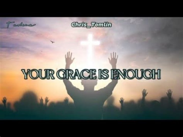 Your Grace Is Enough by Chris Tomlin